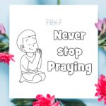 Never Stop Praying" - Printable Coloring Page PDF